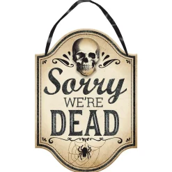 Boneyard Sorry We're Dead Fiberboard Hanging Sign, 9.5in x 13.5in
